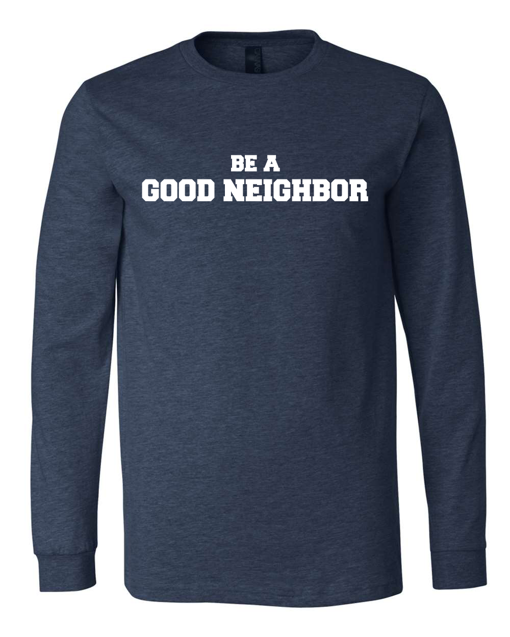 Caritas of Austin Be A Good Neighbor Collegiate Long Sleeve Shirt